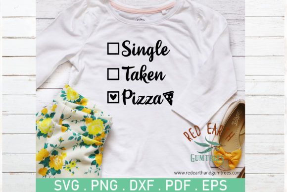 Single Taken Pizza Funny Valentines: A Graphic Design Asset for Crafts