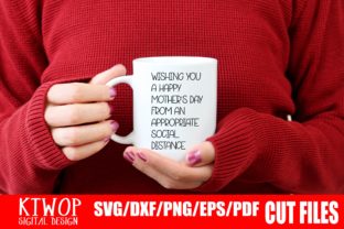 Wishing You a Happy Mothers Day from an Appropriate Social Distance